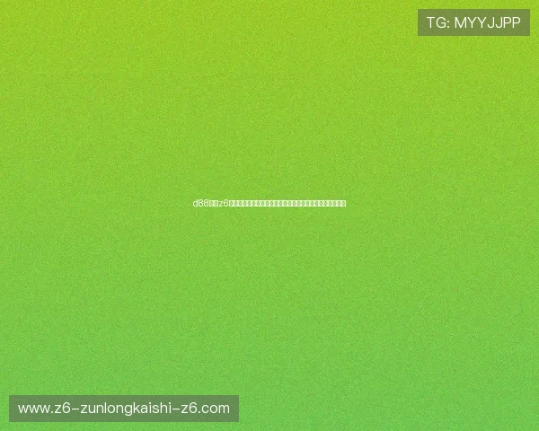d88尊龙z6玩家攻略指南,提升游戏战斗力和获取稀有奖励的实用方法 d88尊龙z6玩家攻略指南,提升游戏战斗力和获取稀有奖励的实用方法